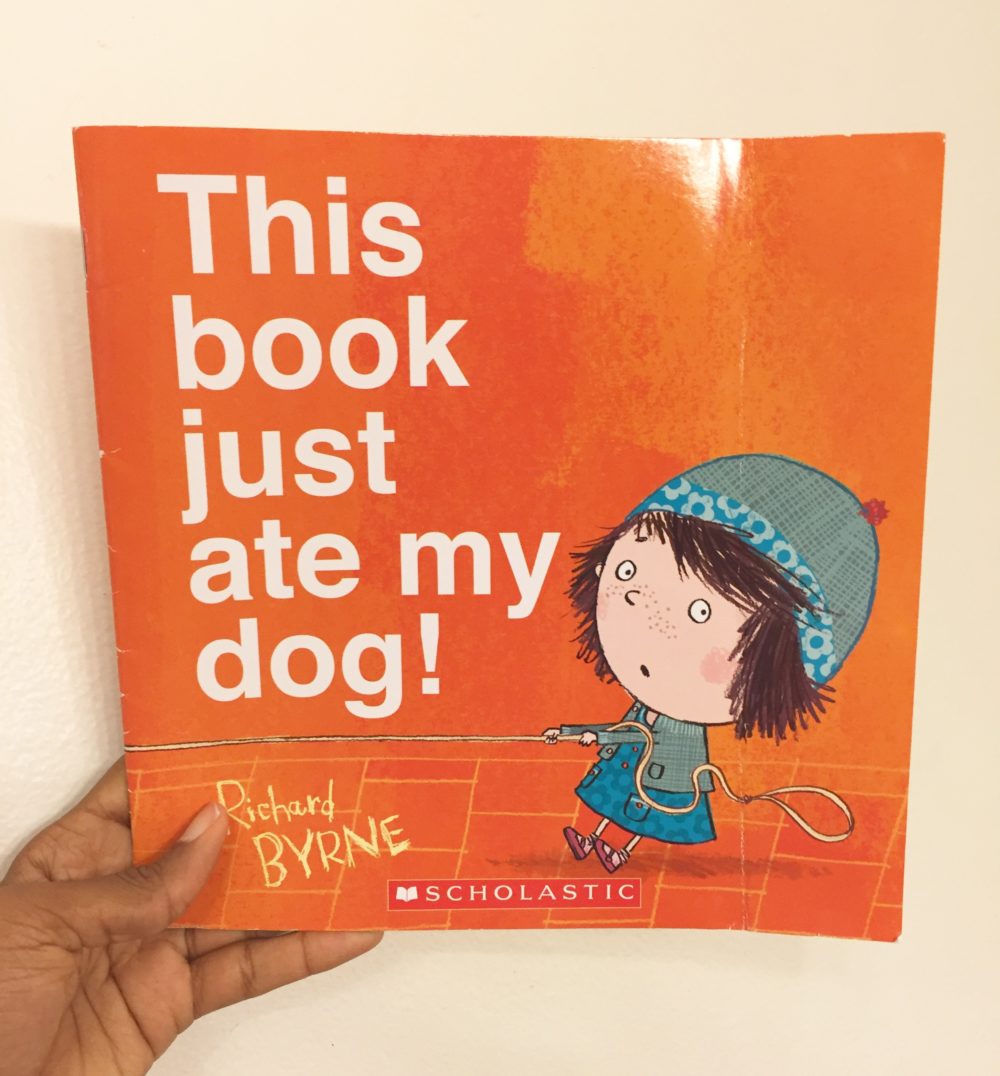 This Book Just Ate My Dog! by Richard Byrne