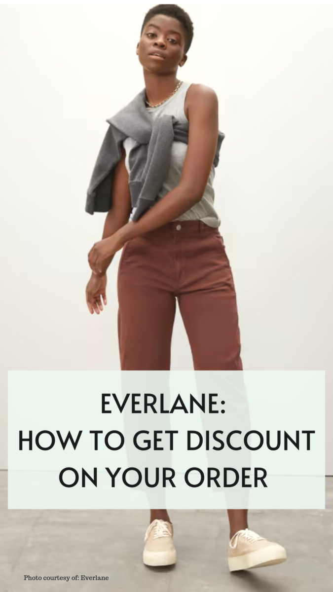 Everlane 3 Ways To Get A Discount On Your Order It's Me Lady G